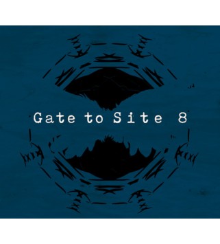 Gate to Site 8 Steam Key GLOBAL